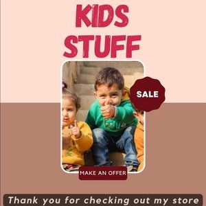 KIDS STUFF